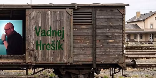 Vr\u00e1\u0165a Ho\u0161ek a Vadnej Hro\u0161\u00edk op\u011bt ve Vag\u00f3nu