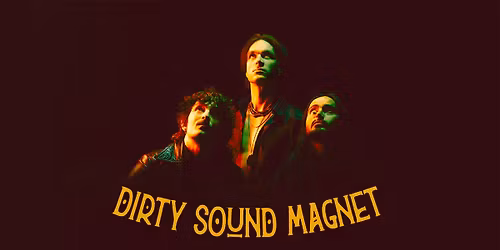 Dirty Sound Magnet (CH) | R\u00e5huset [UDSOLGT]