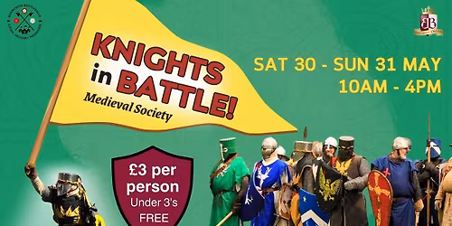 Knights in Battle - Living History Weekend
