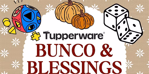 Tupperware Bunco & Blessings - November 10th in Spring Hill, TN!