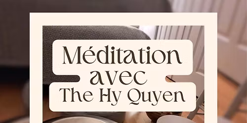 M\u00e9ditation avec The Hy Quyen