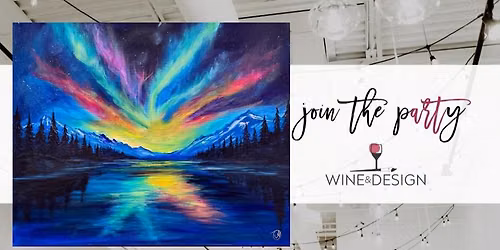 PNW Aurora Nights - Limited Seats! | Wine & Design