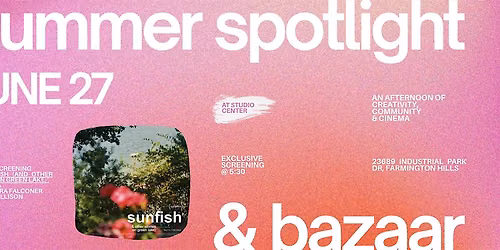 Summer Spotlight and Bazaar