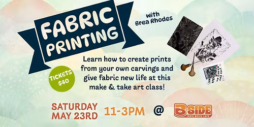 Fabric Printing with Brea Rhodes