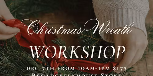 Christmas Wreath Workshop