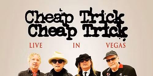 Cheap Trick Las Vegas Tickets