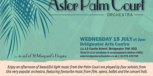 Classical Afternoons at BAC- Astor Palm Court in aid of St Margaret\u2019s Hospice
