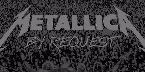 Metallica by request III