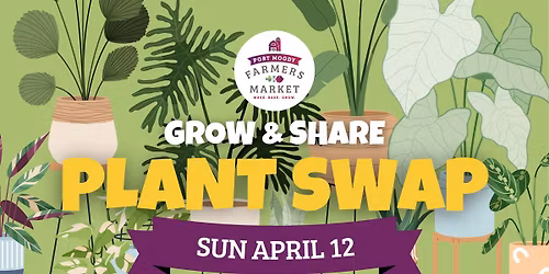 Grow & Share Plant Swap