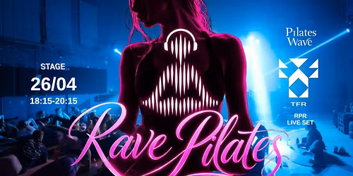Rave Pilates by TechnoYogaPoland \/ 26.04 \/ Transformator \/ x Pilates Wave 