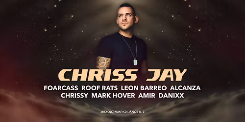 \u2022 AFTER DARK\u00ae - CHRISS JAY \u2022 2025.11.07. \u00bb MISKOLC BLOCK BISTRO