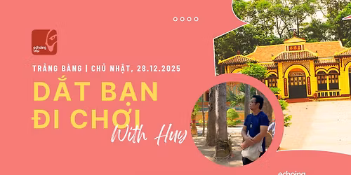 Echoing Trip | D\u1eaft B\u1ea1n \u0110i Ch\u01a1i 28.12.2025