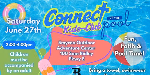 CONNECT Kids Club - POOL DAY!