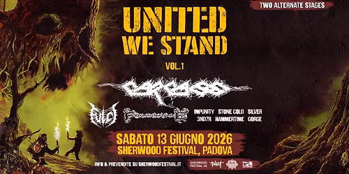 UNITED WE STAND Vol. 1 w\/ CARCASS, FULCI, FINAL RESTING PLACE & more bands | Sherwood Festival 