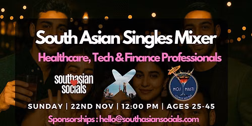 South Asian Singles Mixer | Healthcare, Tech & Finance Professionals