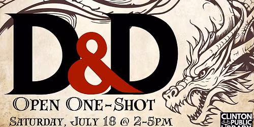 Dungeons and Dragons Open One-Shot Campaign | Hosted by the Clinton Public Library