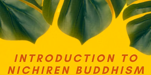 Introduction to Nichiren Buddhism: 5-week course