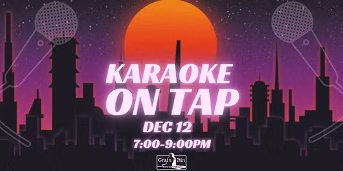 \ud83c\udfa4 Karaoke on Tap at Grain Bin \ud83c\udfb6