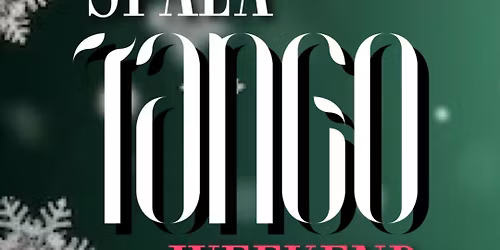 SPAŁA TANGO WEEKEND