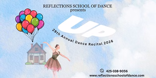 Reflections School of Dance Recital "UP!"