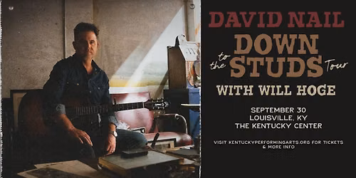 David Nail: Down To The Studs Tour with Will Hoge
