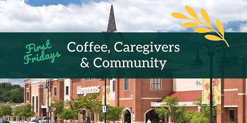 Coffee, Caregivers & Community