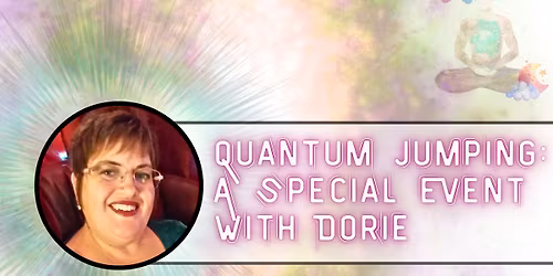 Quantum Jumping: A Special Event with Dorie