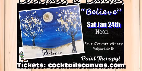 "Believe" Cocktails & Canvas Fun Paint and Sip Art Event w\/FREE drink promo