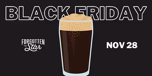 Black Friday Specials & Beer Release at Forgotten Star Brewing