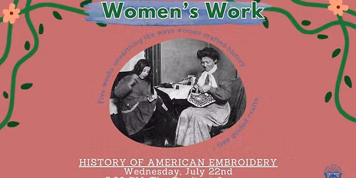 Women's Work: History Of American Embroidery