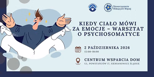 Kiedy cia\u0142o m\u00f3wi za emocje - warsztat o psychosomatyce