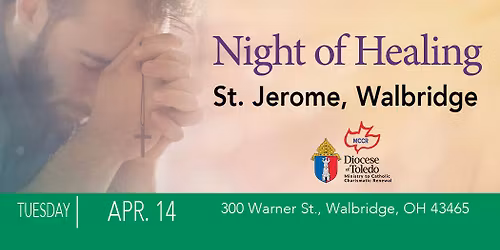 Night of Healing: St Jerome, Walbridge