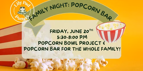 Family Night: Popcorn Bowl and Bar
