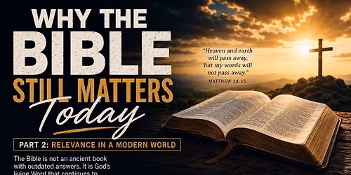 The Bible Pt II | Is the Bible still relevant today?