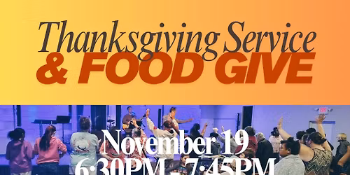 Thanksgiving Service and Free Food Giveaway