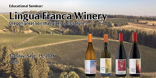 Educational Seminar:  Lingua Franca Winery
