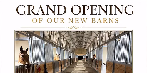 Grand Opening of our New Barns!