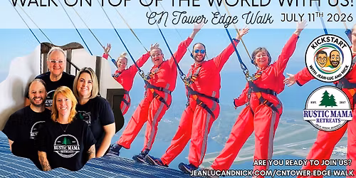 CN Tower Edge Walk with Jean-Luc and Nick & Rustic Mama Retreats