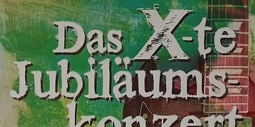 Das X-te Jubil\u00e4umskonzert - Irish House Kaiserslautern