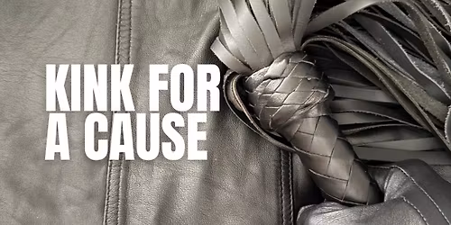 KINK FOR A CAUSE
