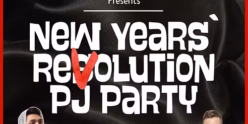 New Years\u2019 Revolution PJ Party
