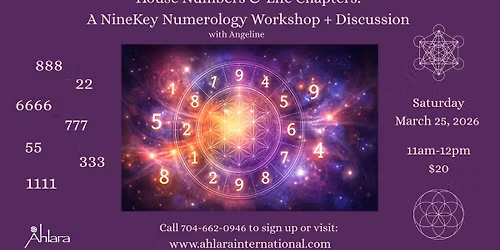 House Numbers & Life Chapters: A NineKey Numerology Workshop + Discussion w\/Angeline