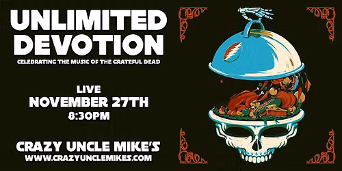 Unlimited Devotion: Celebrating The Grateful Dead