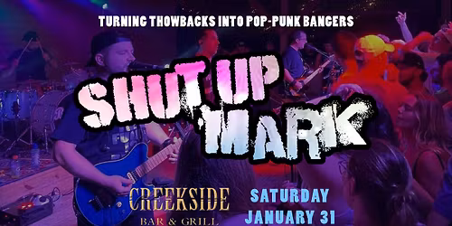 Shut Up Mark's DEBUT @ Creekside!