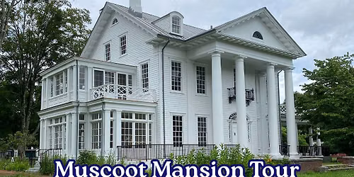 Muscoot Mansion Tour