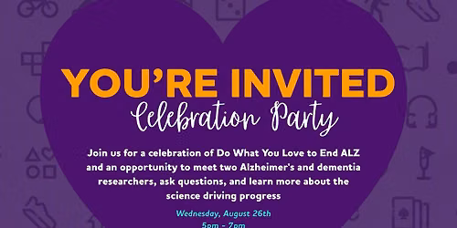 Do What You Love to End ALZ Celebration Party