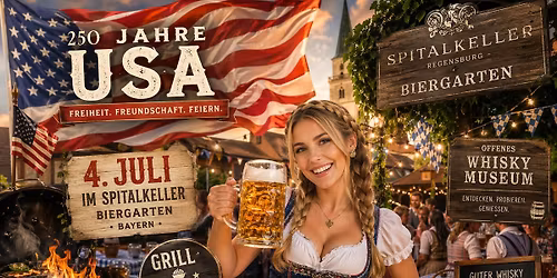 4th of July BBQ im Spitalkeller Regensburg - 250 Jahre USA