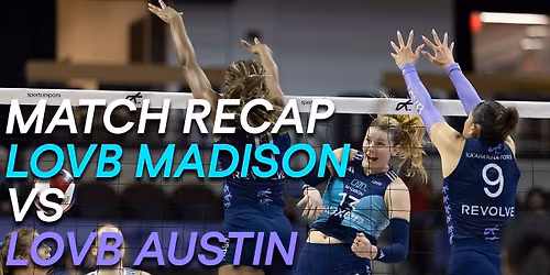LOVB Madison vs. LOVB Austin