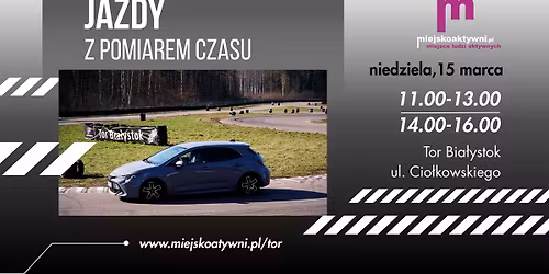 Jazdy z pomiarem czasu na Torze Białystok