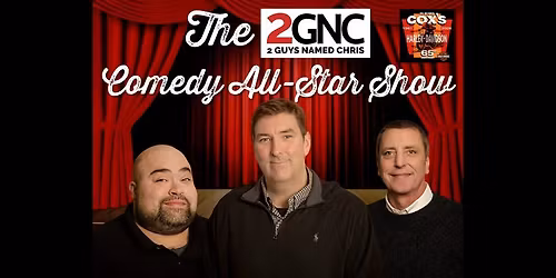 2 Guys Named Chris Comedy All-Stars Show - Asheboro